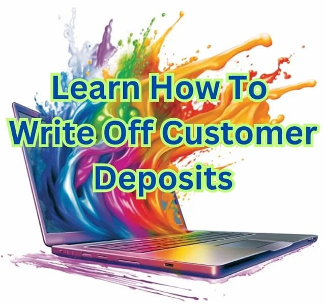 Write Off Customer Deposits with a Journal Entry